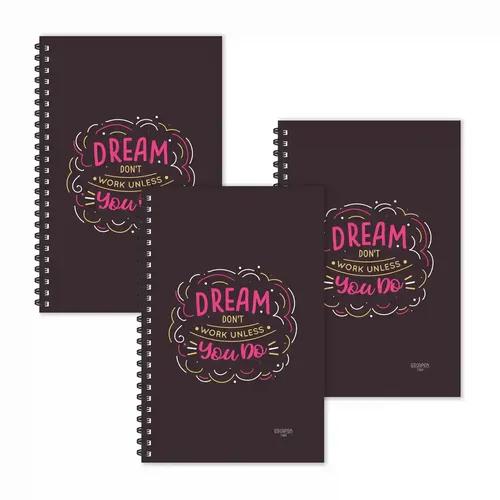 Dream Don'T Work Unless You Do, Ruled Diaries - Pack Of 3